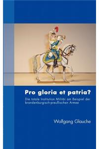 Pro gloria et patria ?