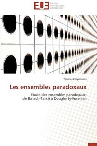 Les Ensembles Paradoxaux