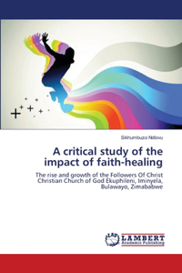 critical study of the impact of faith-healing