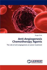 Anti-Angiogenesis Chemotherapy Agents