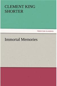 Immortal Memories