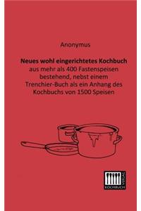 Neues Wohl Eingerichtetes Kochbuch