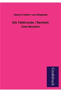 Die Tafelrunde / Reinheit