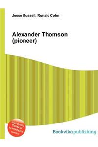Alexander Thomson (Pioneer)