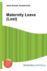 Maternity Leave (Lost)