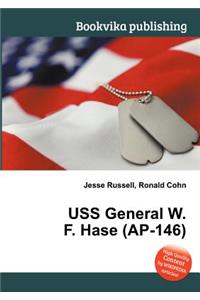 USS General W. F. Hase (Ap-146)