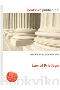 Law of Privilege