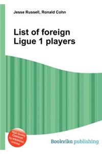 List of Foreign Ligue 1 Players