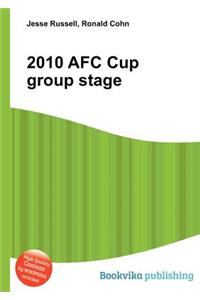 2010 Afc Cup Group Stage