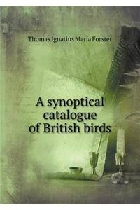 A Synoptical Catalogue of British Birds