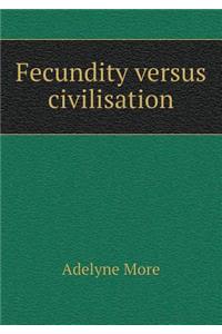 Fecundity Versus Civilisation