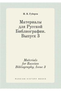 Materials for Russian Bibliography. Issue 3