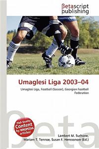 Umaglesi Liga 2003-04
