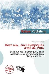 Boxe Aux Jeux Olympiques D' T de 1904