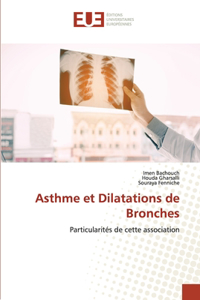 Asthme et Dilatations de Bronches