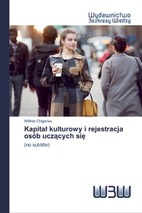 Kapital kulturowy i rejestracja osób uczących się