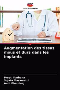 Augmentation des tissus mous et durs dans les implants