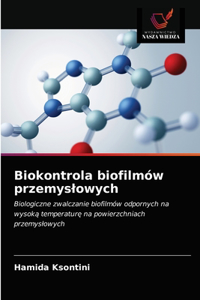 Biokontrola biofilmów przemyslowych