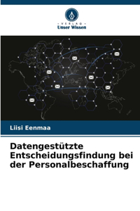 Datengestützte Entscheidungsfindung bei der Personalbeschaffung