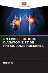 Livre Pratique d'Anatomie Et de Physiologie Humaines