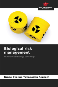 Biological risk management