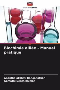 Biochimie alliée - Manuel pratique