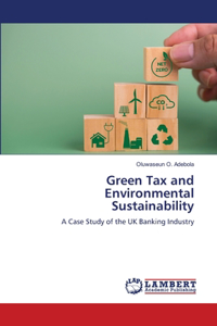 Green Tax and Environmental Sustainability