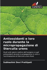Antiossidanti e loro ruolo durante la micropropagazione di Sterculia urens