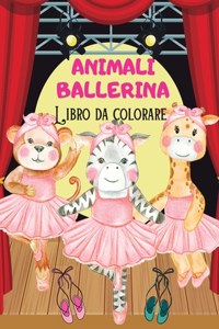 ANIMALI BALLERINA Libro da colorare