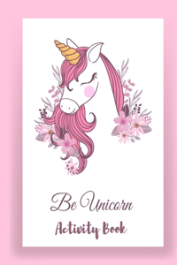 Be Unicorn Activity Book