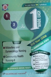 2 - IN - 1 Made Easy ( All - In - One ) - For 3rd Year GNM Students for KARNATAKA State 2024 As per New INC Syllabus Revised Updated Edition