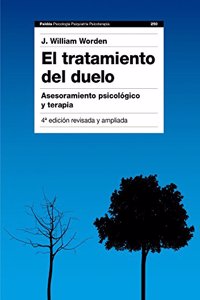 El tratamiento del duelo: Asesoramiento psicologico y terapia