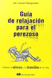 Guia de Relajacion Para El Perezoso