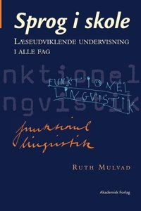 Sprog i skole. Læseudviklende undervisning i alle fag