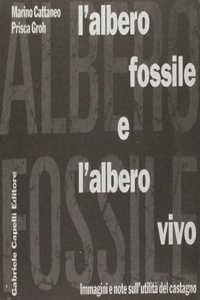 Albero Fossile E L'Albero Vivo