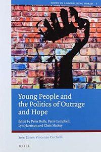 Young People and the Politics of Outrage and Hope