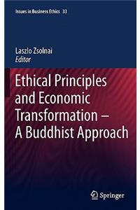 Ethical Principles and Economic Transformation - A Buddhist Approach