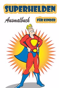 Superhelden Ausmalbuch für Kinder im Alter von 4-8 Jahren