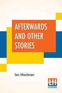 Afterwards And Other Stories