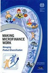 Making Microfinance Work: Managing Product Diversification