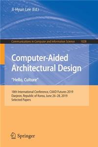 Computer-Aided Architectural Design. Hello, Culture