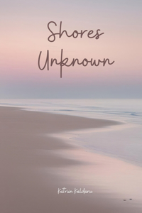 Shores Unknown