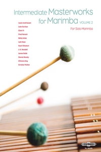 Intermediate Masterworks for Marimba