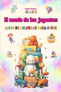 El mundo de los juguetes - Libro de colorear para niños