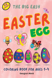 Big Easy Easter Egg Coloring Book for Ages 1-4