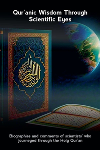 Quranic Wisdom Through Scientific Eyes