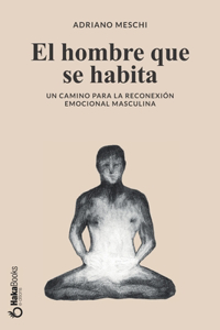 El hombre que se habita