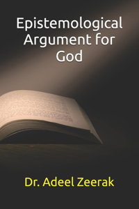Epistemological Argument for God