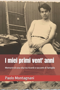 I miei primi vent' anni