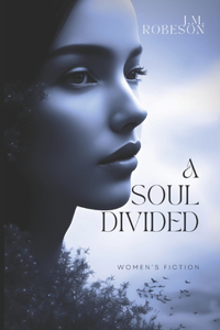 A Soul Divided